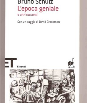 BRUNO SCHULZ L’EPOCA GENIALE e altri racconti